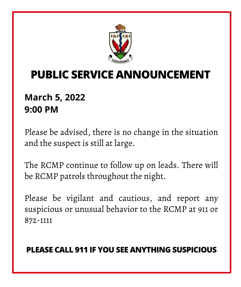 there is no change in the situation and the suspect is still at large