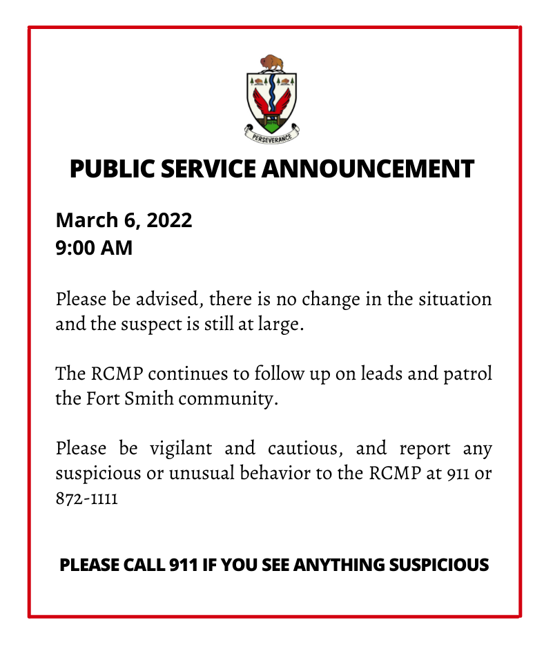 march 6, 2022 there is no change in the situation and the suspect is still at large