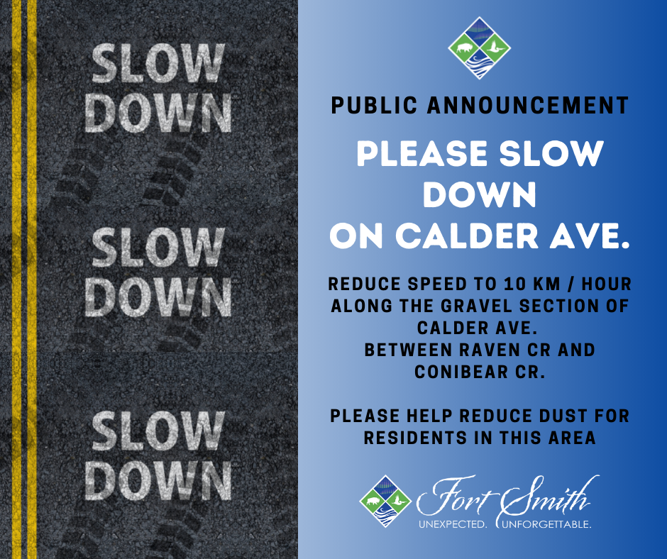 public announcement to slow down on Calder Ave. 